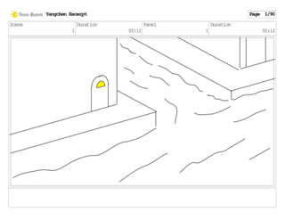 Scene
1
Duration
00:12
Panel
1
Duration
00:12
Yangchen Excerpt Page 1/90
 
