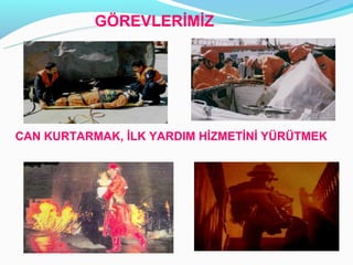 Ö鷡ճİİ




CAN KURTARMAK, İLK YARDIM HİZMETİNİ YÜRÜTMEK
 
