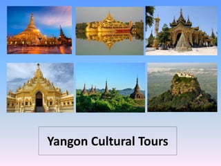 Yangon Cultural Tours
 