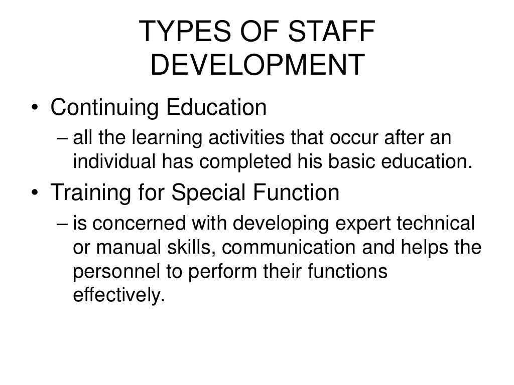 STAFF DEVELOPMENT IN NURSING