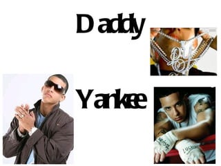 D addy

Yankee
 
