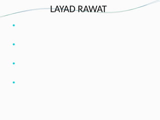 LAYAD RAWAT
●
●
●
●
 