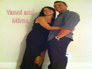 Yanni and Mirna