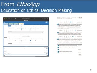 From EthicApp
Education on Ethical Decision Making
34
 