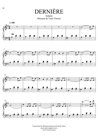 30

                                         DERNIÈRE
                                                    Tabarly
                                            Musique de Yann Tiersen
             q=180
                                                                                                   
      

                                                                                            
                                                                                       
              mp
      
        


                                                                                              
 7
                                                                                                  
     

        
                              
                               
                                                 
                                                                 
                                                                           
                                                                                         
                                                                                                    
                                                                                                        



                      
 13

                                                                                                
                                                                           

                                            
                                          
                                                                             
                                                                                            
                                                                                                         
                                                                                                          
                                                                                        


                                                                                                         
                                                                                                           
 19

                                                                                         
                                   

          
                                  
                                                   
                                                                              
                                                                                                    
                                                                                                        
                                                                                           


                                     Transcribed by Michael Jordan and fixed by Idwer
                                                - music.glowingpixel.com -
                                                   - www.music-id.com -
 