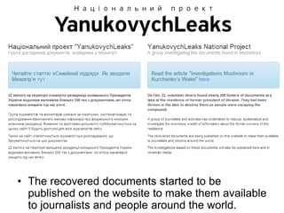 • The recovered documents started to be
published on the website to make them available
to journalists and people around the world.