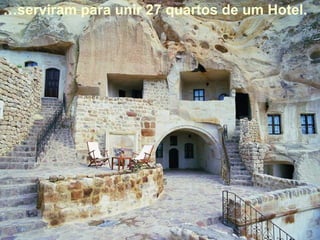 … serviram para unir 27 quartos de um Hotel. 