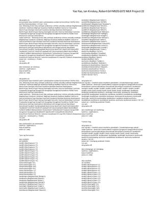 Yao Yao, Ian Kinskey,RobertGill MSDS6372 MLR Project 22
ods graphics on;
proc glmselect data=totalfull2 seed=1 plots(stepAxis=number)=(criterionPanel ASEPlot ASE);
partition fraction(validate = 0.3 test = 0.2);
class MSZoning Street Alley LotShape LandContour Utilities LotConfig LandSlope Neighborhood
Condition1 Condition2 BldgType HouseStyle RoofStyle RoofMatl Exterior1st Exterior2nd
MasVnrType ExterQual ExterCond Foundation BsmtQual BsmtCond BsmtExposure
BsmtFinType1 BsmtFinType2 Heating HeatingQC CentralAir Electrical KitchenQual Functional
FireplaceQu GarageType GarageFinish GarageQual GarageCond PavedDrive PoolQC Fence
MiscFeature SaleType SaleCondition;
model SalePricel = MSZoning Street Alley LotShape LandContour Utilities LotConfig LandSlope
Neighborhood Condition1 Condition2 BldgType HouseStyle RoofStyle RoofMatl Exterior1st
Exterior2nd MasVnrType ExterQual ExterCond Foundation BsmtQual BsmtCond BsmtExposure
BsmtFinType1 BsmtFinType2 Heating HeatingQC CentralAir Electrical KitchenQual Functional
FireplaceQu GarageType GarageFinish GarageQual GarageCond PavedDrive PoolQC Fence
MiscFeature SaleType SaleCondition MSSubClassl LotFrontagelLotAreal OverallQuall
OverallCondl YearBuiltl YearRemodAddl MasVnrAreal BsmtFinSF1l BsmtFinSF2l BsmtUnfSFl
TotalBsmtSFl X1stFlrSFl X2ndFlrSFlLowQualFinSFl GrLivAreal BsmtFullBathl BsmtHalfBathl
FullBathl HalfBathl BedroomAbvGrl KitchenAbvGrl TotRmsAbvGrdl Fireplacesl GarageYrBltl
GarageCarsl GarageAreal WoodDeckSFl OpenPorchSFl EnclosedPorchl X3SsnPorchl
ScreenPorchl PoolAreal MiscVall / selection=lasso(choose=CV stop=AIC) CVdetails showpvalues;
output out = totallasso p = Predict;
run; quit;
ods graphics off;
data totallasso2; set totallasso;
SalePrice = exp(Predict)-1;
keep id SalePrice;
where id > 1460;
;
ods graphics on;
proc glmselect data=totalfull2 seed=1 plots(stepAxis=number)=(criterionPanel ASEPlot ASE);
class MSZoning Street Alley LotShape LandContour Utilities LotConfig LandSlope Neighborhood
Condition1 Condition2 BldgType HouseStyle RoofStyle RoofMatl Exterior1st Exterior2nd
MasVnrType ExterQual ExterCond Foundation BsmtQual BsmtCond BsmtExposure
BsmtFinType1 BsmtFinType2 Heating HeatingQC CentralAir Electrical KitchenQual Functional
FireplaceQu GarageType GarageFinish GarageQual GarageCond PavedDrive PoolQC Fence
MiscFeature SaleType SaleCondition;
model SalePricel = MSZoning Street Alley LotShape LandContour Utilities LotConfig LandSlope
Neighborhood Condition1 Condition2 BldgType HouseStyle RoofStyle RoofMatl Exterior1st
Exterior2nd MasVnrType ExterQual ExterCond Foundation BsmtQual BsmtCond BsmtExposure
BsmtFinType1 BsmtFinType2 Heating HeatingQC CentralAir Electrical KitchenQual Functional
FireplaceQu GarageType GarageFinish GarageQual GarageCond PavedDrive PoolQC Fence
MiscFeature SaleType SaleCondition MSSubClassl LotFrontagelLotAreal OverallQuall
OverallCondl YearBuiltl YearRemodAddl MasVnrAreal BsmtFinSF1l BsmtFinSF2l BsmtUnfSFl
TotalBsmtSFl X1stFlrSFl X2ndFlrSFlLowQualFinSFl GrLivAreal BsmtFullBathl BsmtHalfBathl
FullBathl HalfBathl BedroomAbvGrl KitchenAbvGrl TotRmsAbvGrdl Fireplacesl GarageYrBltl
GarageCarsl GarageAreal WoodDeckSFl OpenPorchSFl EnclosedPorchl X3SsnPorchl
ScreenPorchl PoolAreal MiscVall / selection=lasso(choose=CV stop=AIC) CVdetails showpvalues;
output out = totallassoCV p = Predict;
run; quit;
ods graphics off;
data totallassoCV2; set totallassoCV;
SalePrice = exp(Predict)-1;
keep id SalePrice;
where id > 1460;
;
*proc reg from winner;
data totalfull3;
set totalfull2;
dumBE1=(BsmtExposure='1');
dumBE2=(BsmtExposure='2');
dumBE3=(BsmtExposure='3');
dumBE4=(BsmtExposure='4');
dumBF1=(BsmtFinType1='1');
dumBF2=(BsmtFinType1='2');
dumBF3=(BsmtFinType1='3');
dumBF4=(BsmtFinType1='4');
dumBF5=(BsmtFinType1='5');
dumBF6=(BsmtFinType1='6');
dumEx=(HeatingQC='Ex');
dumFa=(HeatingQC='Fa');
dumGd=(HeatingQC='Gd');
dumPo=(HeatingQC='Po');
dumK1=(KitchenQual='1');
dumK2=(KitchenQual='2');
dumK3=(KitchenQual='3');
dumBlmngtn=(Neighborhood='Blmngtn');
dumBlueste=(Neighborhood='Blueste');
dumBrDale=(Neighborhood='BrDale');
dumBrkSide=(Neighborhood='BrkSide');
dumClearCr=(Neighborhood='ClearCr');
dumCollgCr=(Neighborhood='CollgCr');
dumCrawfor=(Neighborhood='Crawfor');
dumEdwards=(Neighborhood='Edwards');
dumGilbert=(Neighborhood='Gilbert');
dumIDOTRR=(Neighborhood='IDOTRR');
dumMeadowV=(Neighborhood='MeadowV');
dumMitchel=(Neighborhood='Mitchel');
dumNAmes=(Neighborhood='NAmes');
dumNPkVill=(Neighborhood='NPkVill');
dumNWAmes=(Neighborhood='NWAmes');
dumNoRidge=(Neighborhood='NoRidge');
dumNridgHt=(Neighborhood='NridgHt');
dumOldTown=(Neighborhood='OldTown');
dumSWISU=(Neighborhood='SWISU');
dumSawyer=(Neighborhood='Sawyer');
dumSawyerW=(Neighborhood='SawyerW');
dumSomerst=(Neighborhood='Somerst');
dumStoneBr=(Neighborhood='StoneBr');
dumTimber=(Neighborhood='Timber');
dumClyTile=(RoofMatl='ClyTile');
dumCompShg=(RoofMatl='CompShg');
dumMembran=(RoofMatl='Membran');
dumMetal=(RoofMatl='Metal');
dumRoll=(RoofMatl='Roll');
dumTarGrv=(RoofMatl='Tar&Grv');
dumWdShake=(RoofMatl='WdShake');
dumAbnorml=(SaleCondition='Abnorml');
dumAdjLand=(SaleCondition='AdjLand');
dumAlloca=(SaleCondition='Alloca');
dumFamily=(SaleCondition='Family');
dumNormal=(SaleCondition='Normal');
dumGrvl=(Street='Grvl');
run;
ods graphics on ;
proc reg data = totalfull3 outest=totalfullres plots(label) = (rstudentbyleverage cooksd) ;
model SalePricel = BsmtFinSF1l BsmtFullBathl Fireplacesl GarageCarsl GarageYrBltlGrLivAreal
KitchenAbvGrl LotAreal MSSubClassl OverallCondl OverallQuall ScreenPorchl TotalBsmtSFl
YearBuiltl dumBE1 dumBE2 dumBE3 dumBE4 dumBF1 dumBF2 dumBF3 dumBF4 dumBF5
dumBF6 dumEx dumFa dumGd dumPo dumK1 dumK2 dumK3 dumBlmngtn dumBlueste
dumBrDale dumBrkSide dumClearCr dumCollgCr dumCrawfor dumEdwards dumGilbert
dumIDOTRR dumMeadowV dumMitchel dumNAmes dumNPkVill dumNWAmes dumNoRidge
dumNridgHt dumOldTown dumSWISU dumSawyer dumSawyerW dumSomerst dumStoneBr
dumTimber dumClyTile dumCompShg dumMembran dumMetal dumRoll dumTarGrv
dumWdShake dumAbnorml dumAdjLand dumAlloca dumFamily dumNormal dumGrvl / AIC VIF ;
output out = totalfullreg predicted= Predict;
run; quit;
ods graphics off;
data totalfullreg2; set totalfullreg;
SalePrice = exp(Predict)-1;
keep id SalePrice;
where id > 1460;
;
*remove insig;
ods graphics on ;
proc reg data = totalfull3 outest=totalfullres plots(label) = (rstudentbyleverage cooksd) ;
model SalePricel = BsmtFinSF1l BsmtFullBathl Fireplacesl GarageCarsl GarageYrBltlGrLivAreal
KitchenAbvGrl LotAreal MSSubClassl OverallCondl OverallQuall ScreenPorchl TotalBsmtSFl
YearBuiltl dumBF1 dumBF2 dumBF3 dumEx dumGd dumPo dumK1 dumK2 dumCrawfor
dumEdwards dumIDOTRR dumMeadowV dumNoRidge dumNridgHt dumSomerst dumStoneBr
dumClyTile dumCompShg dumTarGrv dumWdShake dumAbnorml dumFamily dumNormal
dumGrvl / AIC VIF ;
output out = totalsigreg predicted= Predict;
run; quit;
ods graphics off;
data totalsigreg2; set totalsigreg;
SalePrice = exp(Predict)-1;
keep id SalePrice;
where id > 1460;
;
data totalfull4;
set totalfull2;
dumBE1=(BsmtExposure='1');
dumBE2=(BsmtExposure='2');
dumBE3=(BsmtExposure='3');
dumBE4=(BsmtExposure='4');
dumBF1=(BsmtFinType1='1');
dumBF2=(BsmtFinType1='2');
dumBF3=(BsmtFinType1='3');
dumBF4=(BsmtFinType1='4');
dumBF5=(BsmtFinType1='5');
dumBF6=(BsmtFinType1='6');
dumHEx=(HeatingQC='Ex');
dumHFa=(HeatingQC='Fa');
dumHGd=(HeatingQC='Gd');
dumHPo=(HeatingQC='Po');
 