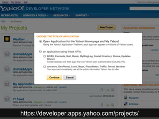 https://developer.apps.yahoo.com/projects/ 