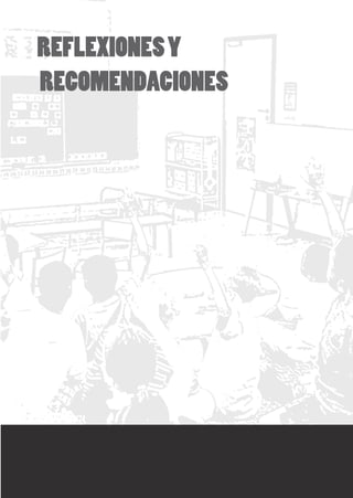 87ANÁLISIS Y HALLAZGOS
REFLEXIONESY
RECOMENDACIONES
 
