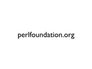 perlfoundation.org
 