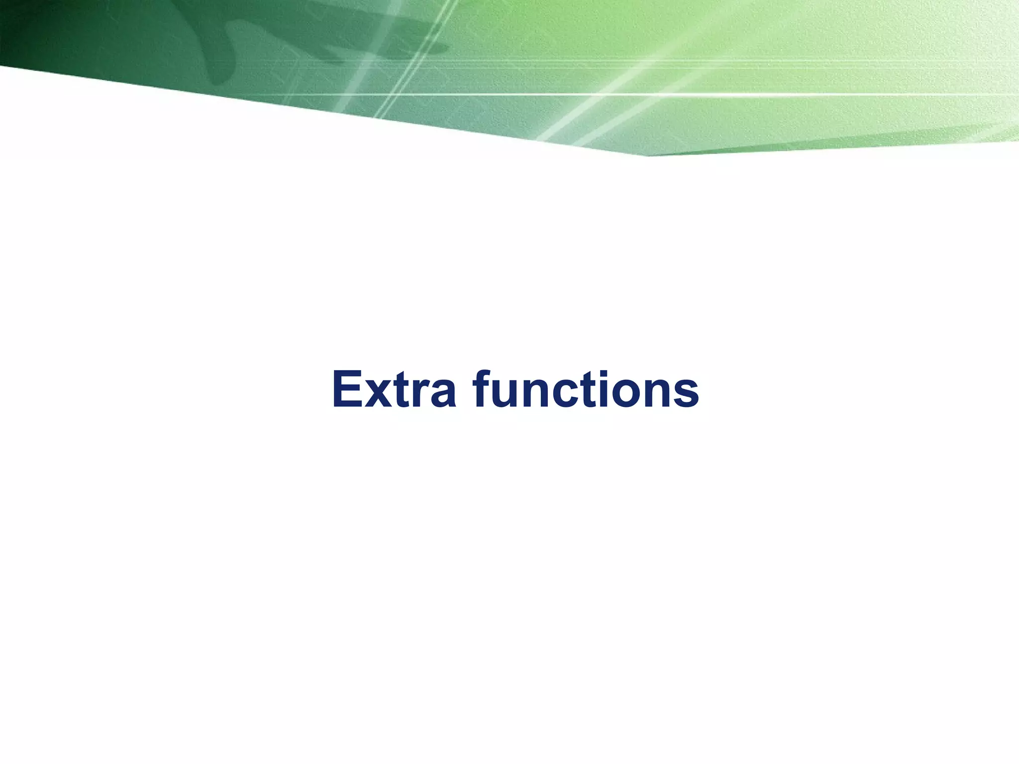 Extra functions 