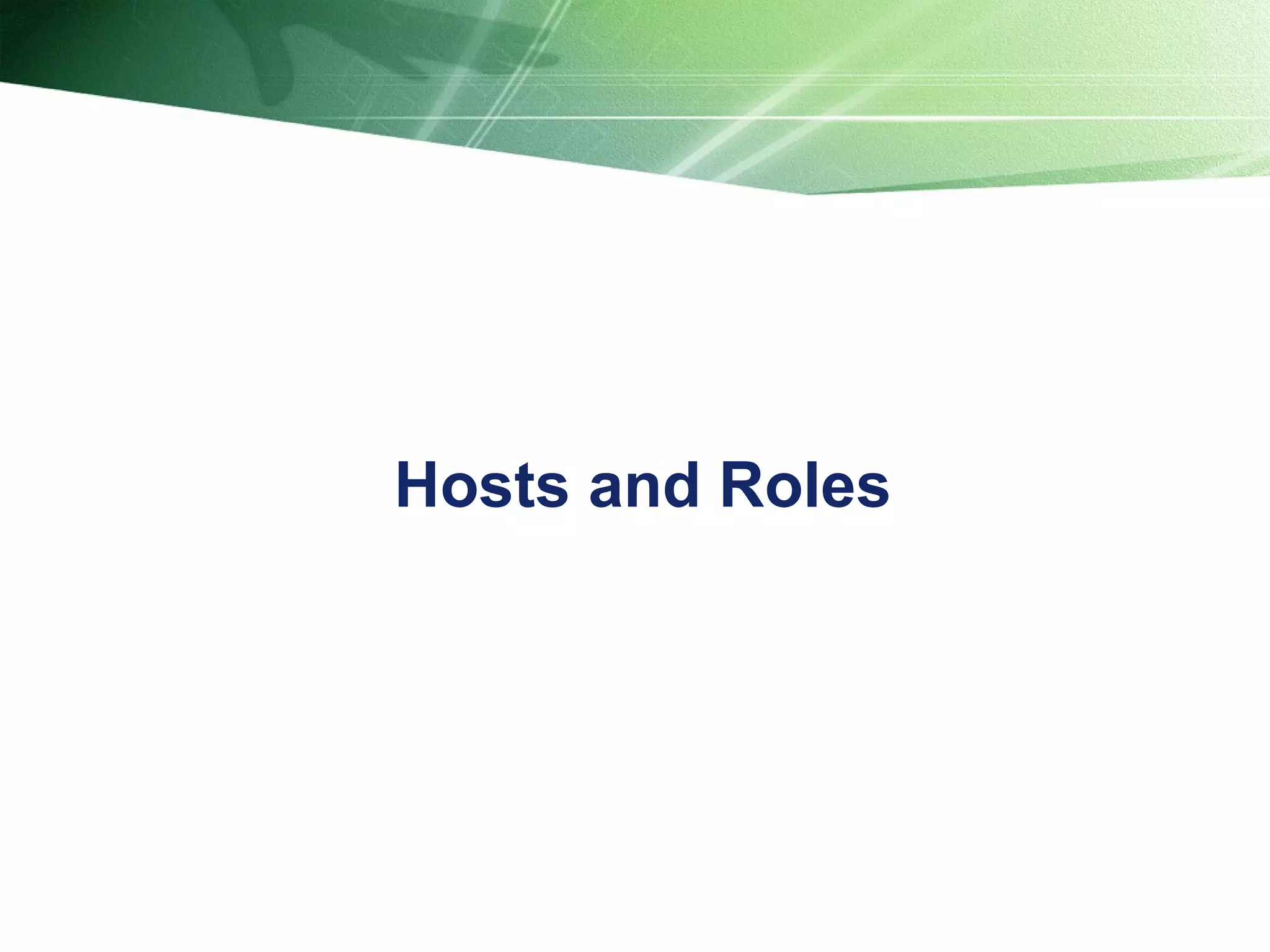 Hosts and Roles 