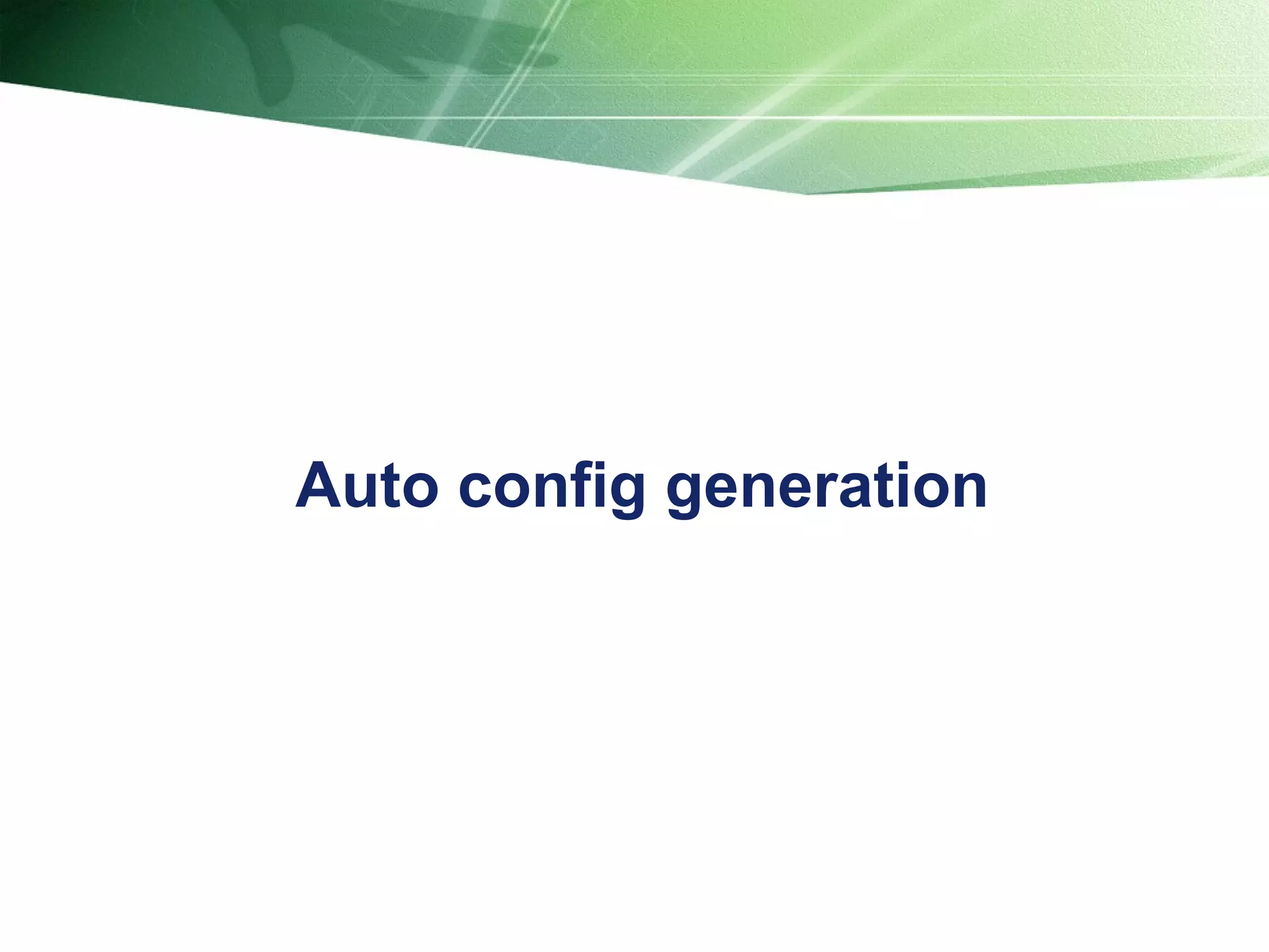 Auto config generation 