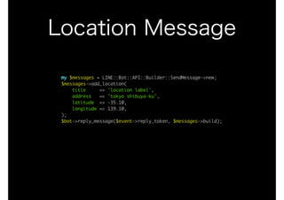 LINE BOT on the Perl (YAPC::Hokkaido ver.)