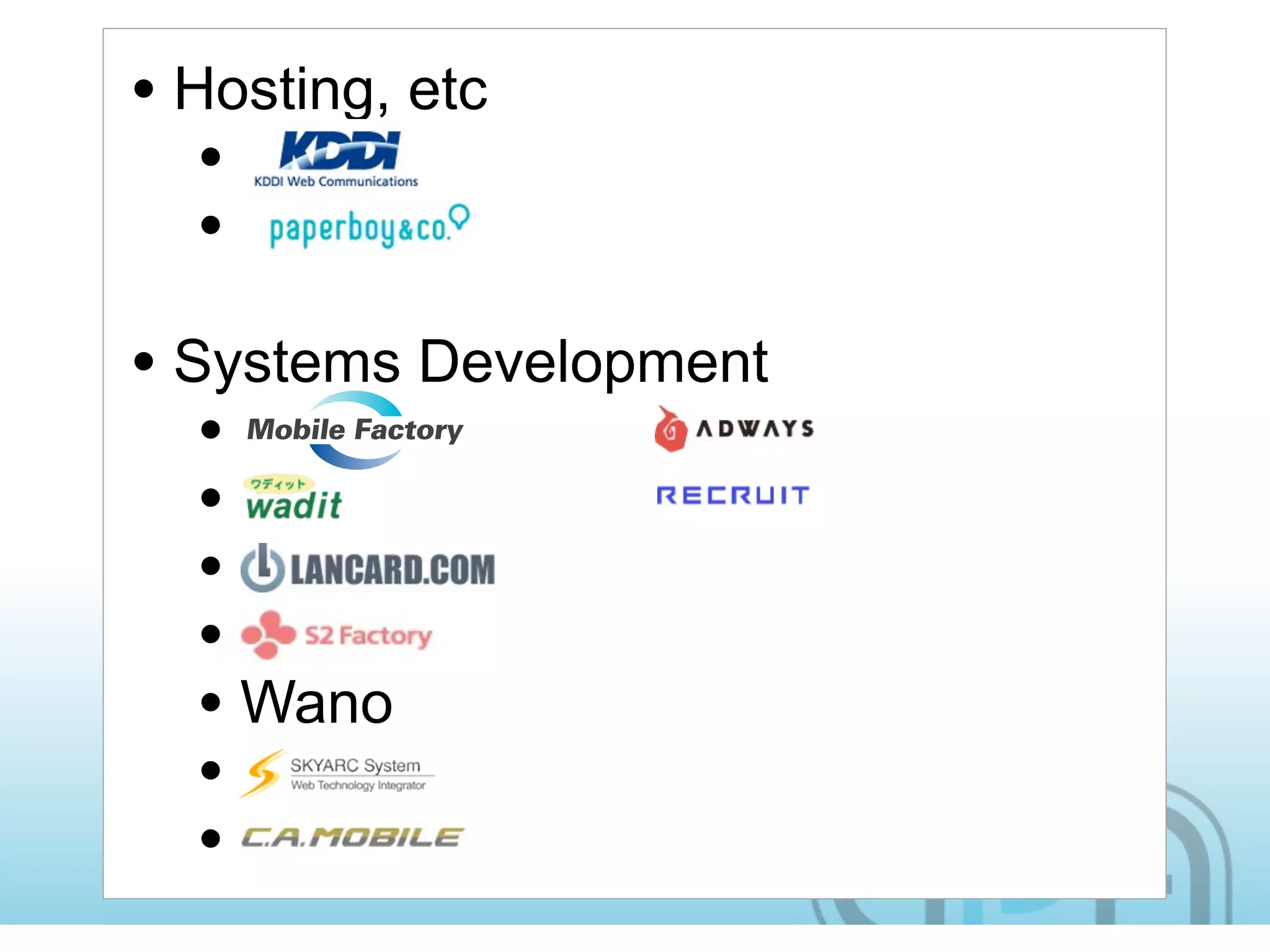 • Hosting, etc
   •
   •
• Systems Development
 CMYK




  •
  •
  •
 RGB




  •
  • Wano
  •
  •
 