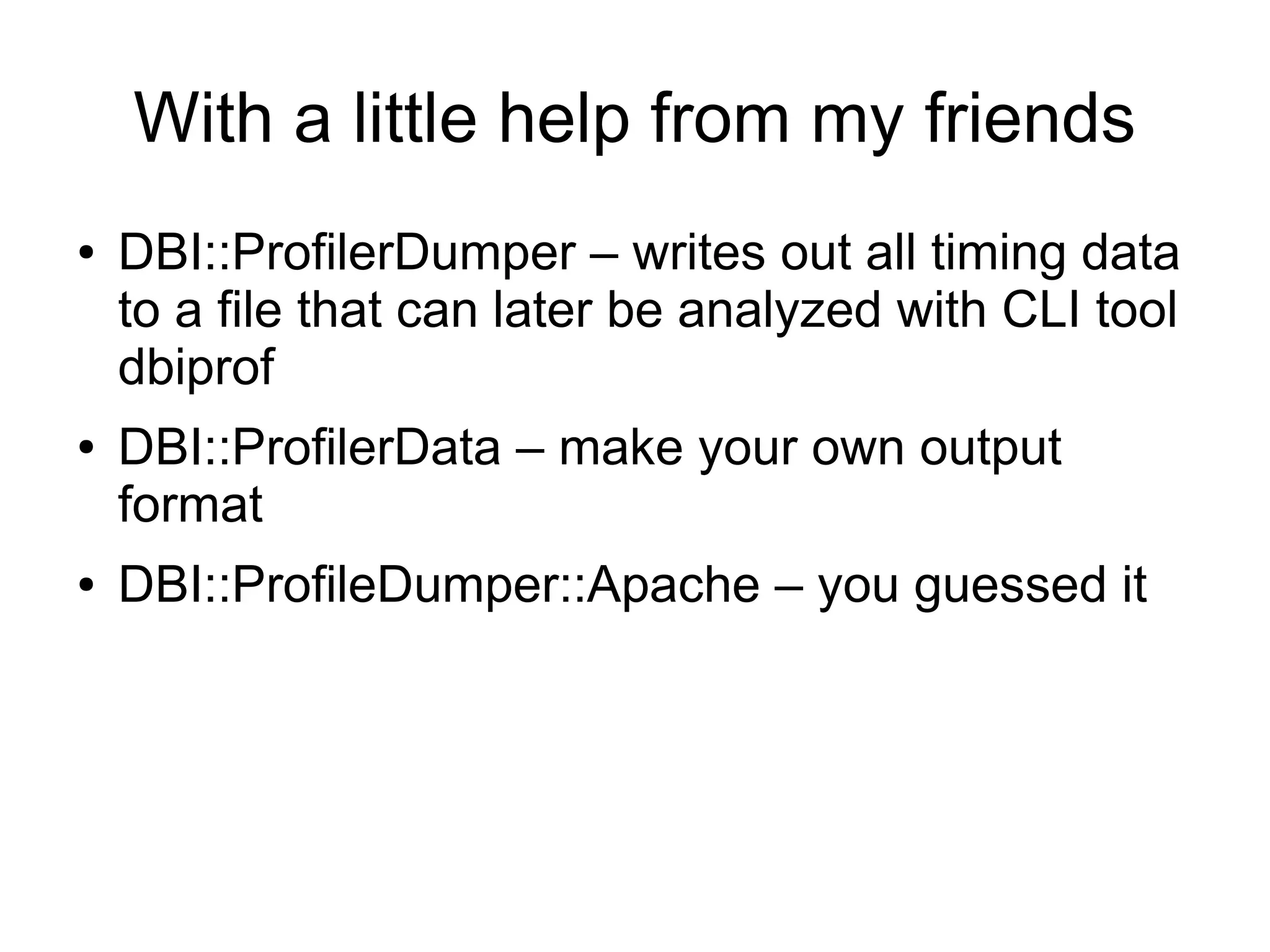 YAPC::Europe 2008 - Mike Astle - Profiling