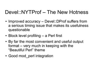 YAPC::Europe 2008 - Mike Astle - Profiling