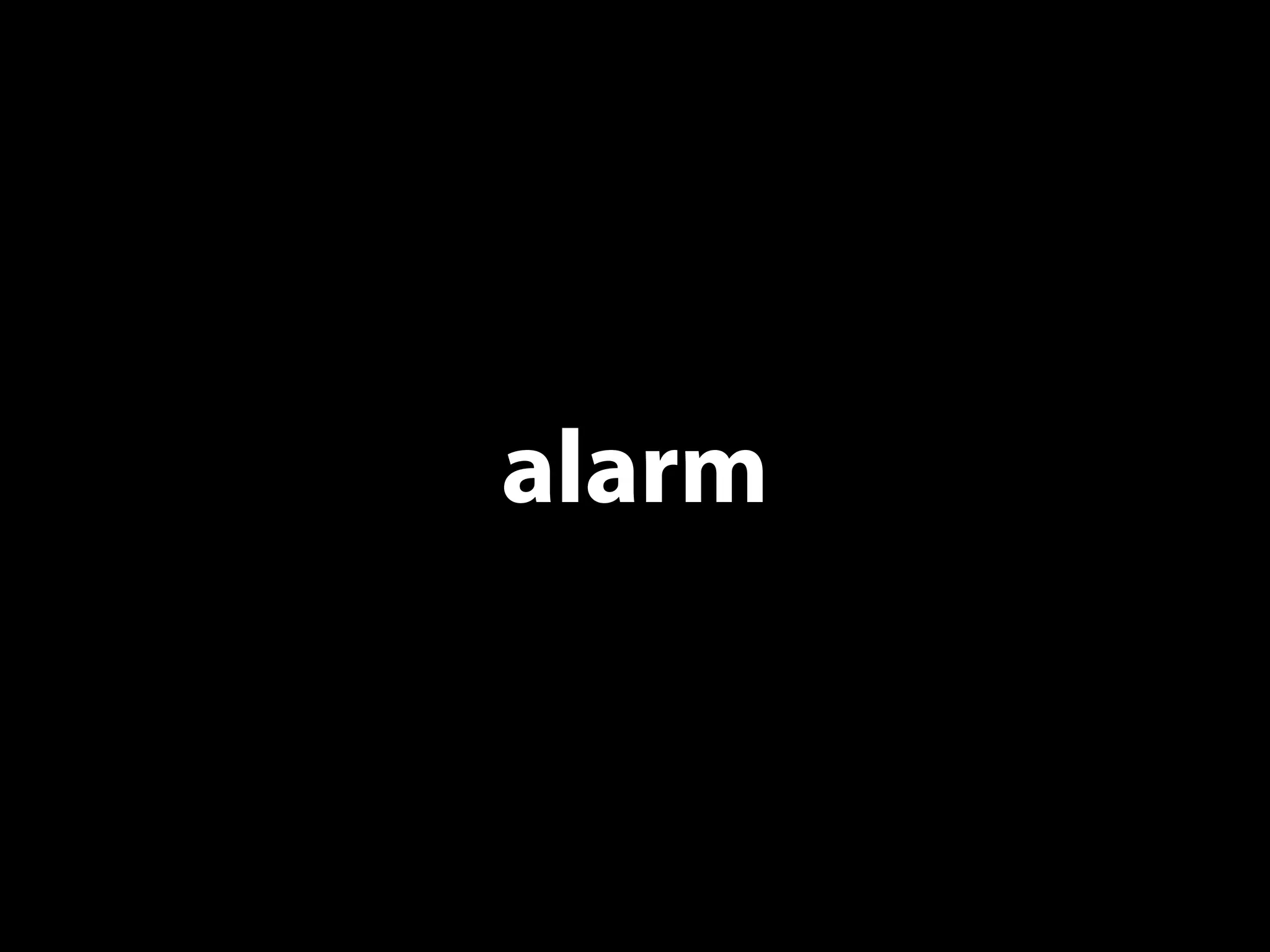 alarm
 