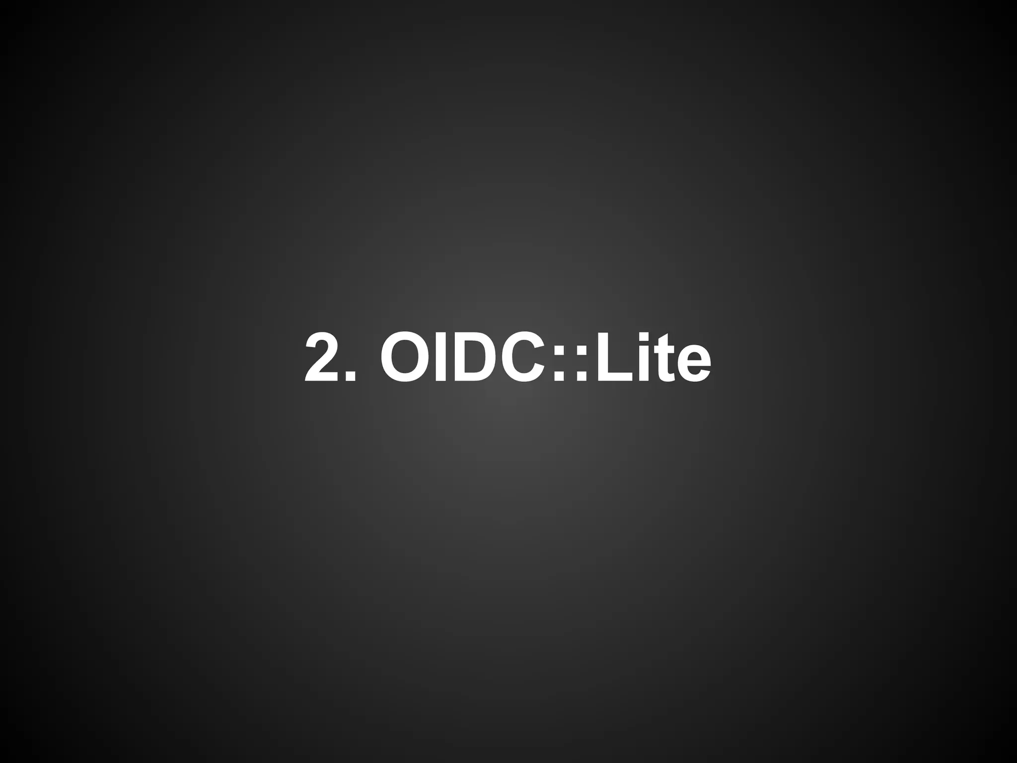 2. OIDC::Lite
 