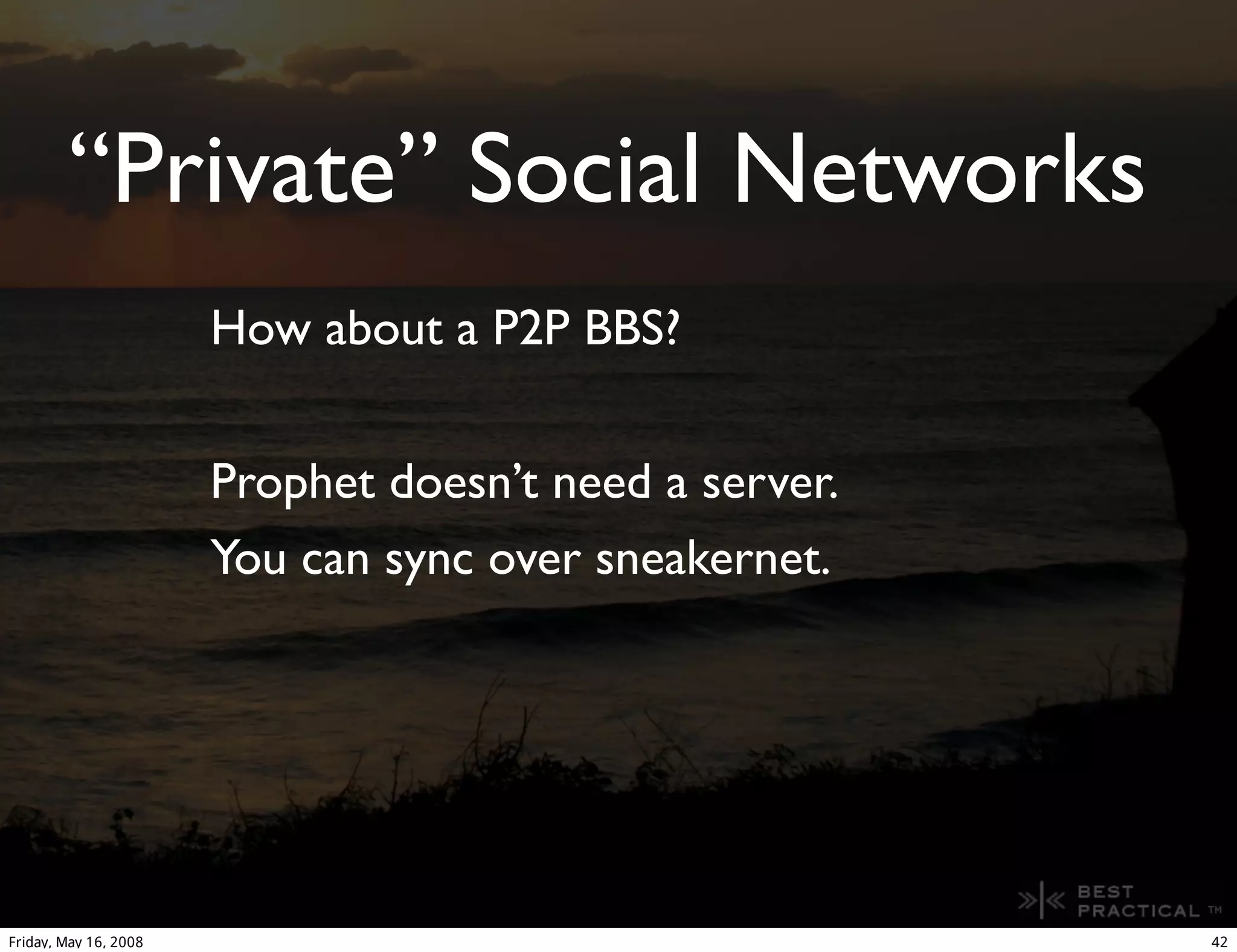 Prophet - A peer to peer replicated disconnected database