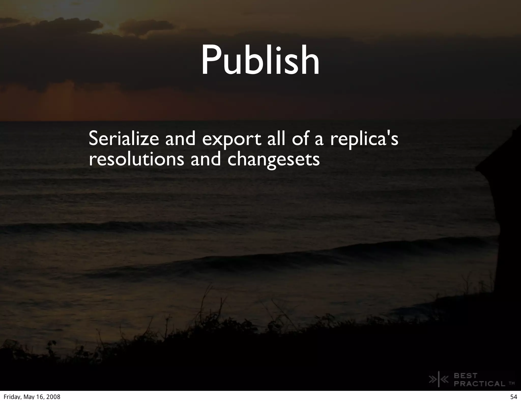 Prophet - A peer to peer replicated disconnected database