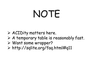 NOTE
   ACIDity matters here.
   A temporary table is reasonably fast.
   Want some wrapper?
   http://sqlite.org/faq.html#q11
 