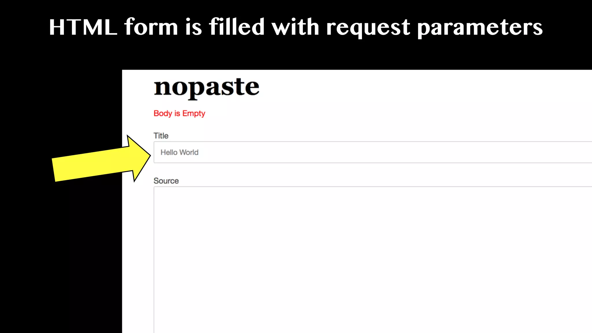 HTML form is filled with request parameters
 
