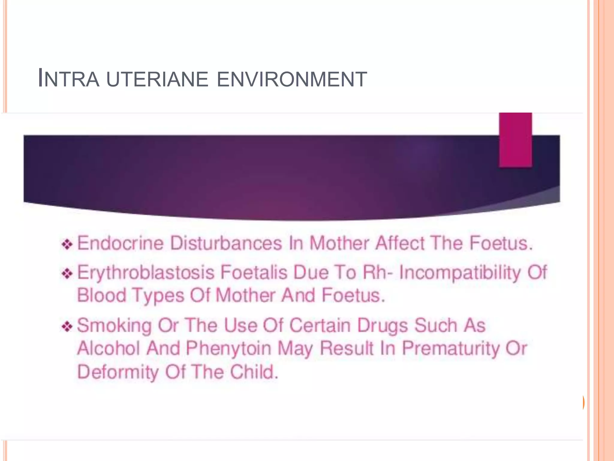 INTRA UTERIANE ENVIRONMENT