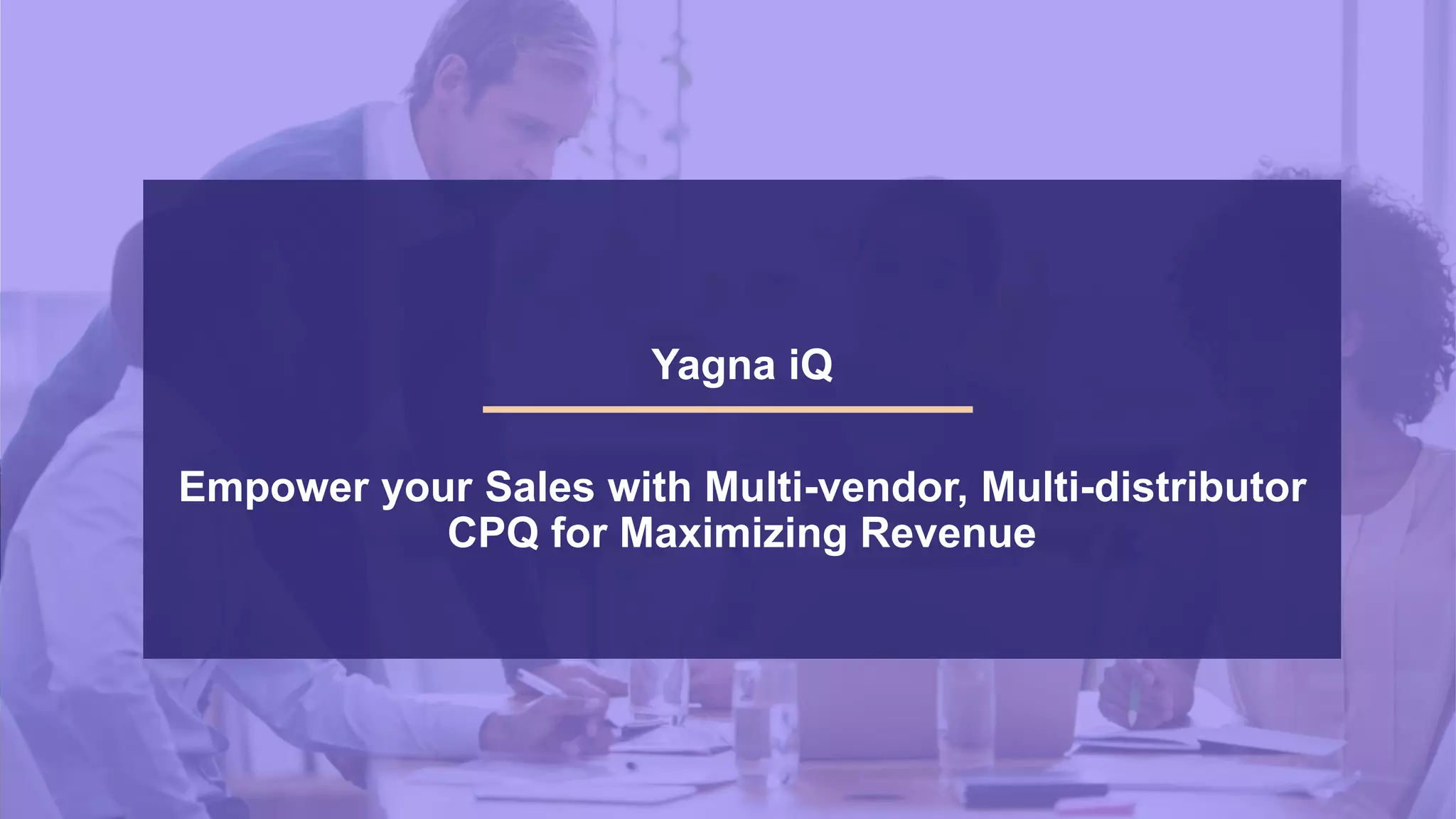 Empower your Sales with Multi-vendor, Multi-distributor CPQ for ...