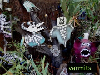 varmits
 