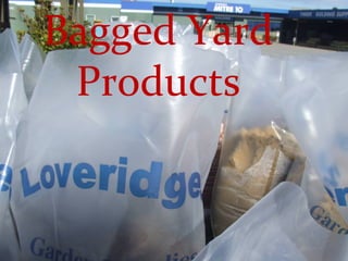 Bagged Yard Products 