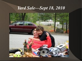 Yard Sale—Sept 18, 2010
 