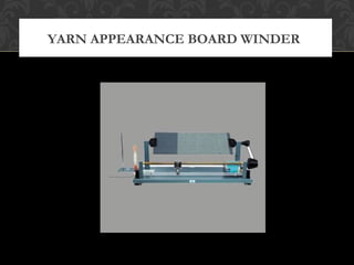 YARN APPEARANCE BOARD WINDER 
 
