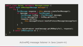ActiveMQ message listener in Java (zoom-in)
 