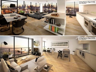 Living Space (Type 01/02)
Artist Impression

Living Space (Type 03/04)
Artist Impression

 