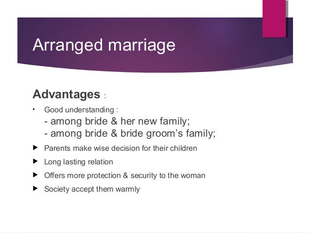 arranged marriage advantages