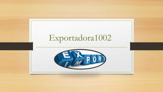 Exportadora1002
 