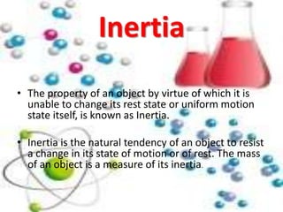 Define Inertia In Science FORCE & LAWS OF MOTION | PPTX