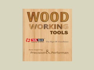 Woodworking Tools | Yash Tooling System | PDF