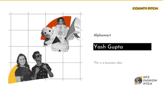 Yash gupta alphamart_india