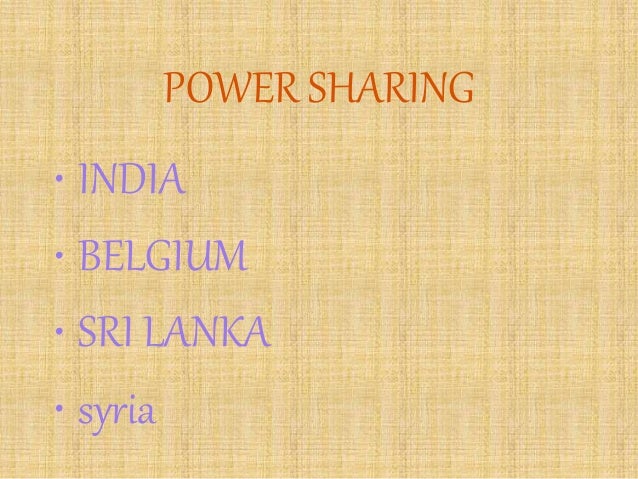 Power sharing in india and belgium