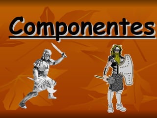 Componentes   