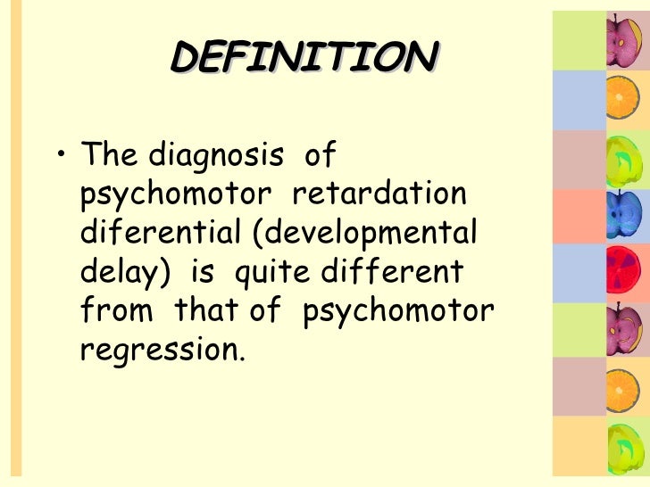 psychomotor retardation