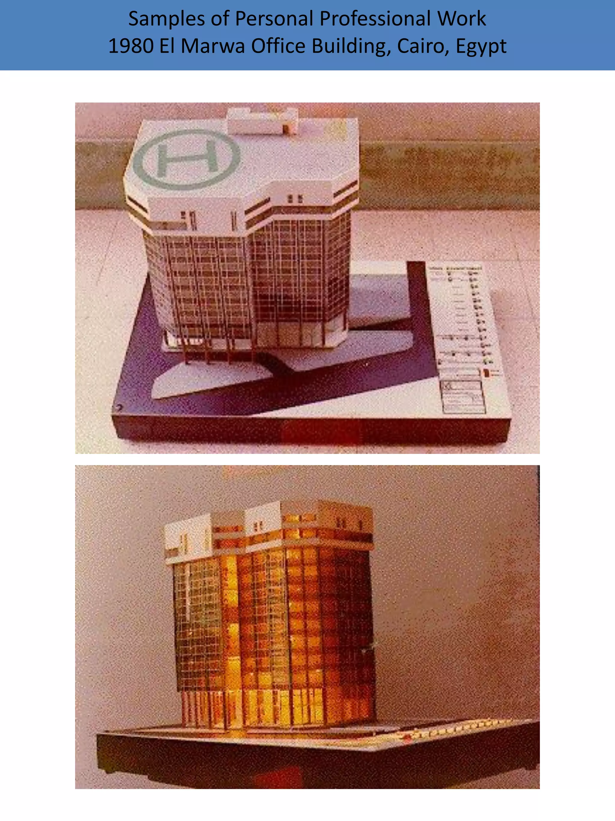 Samples of Personal Professional Work
1980 El Marwa Office Building, Cairo, Egypt
 
