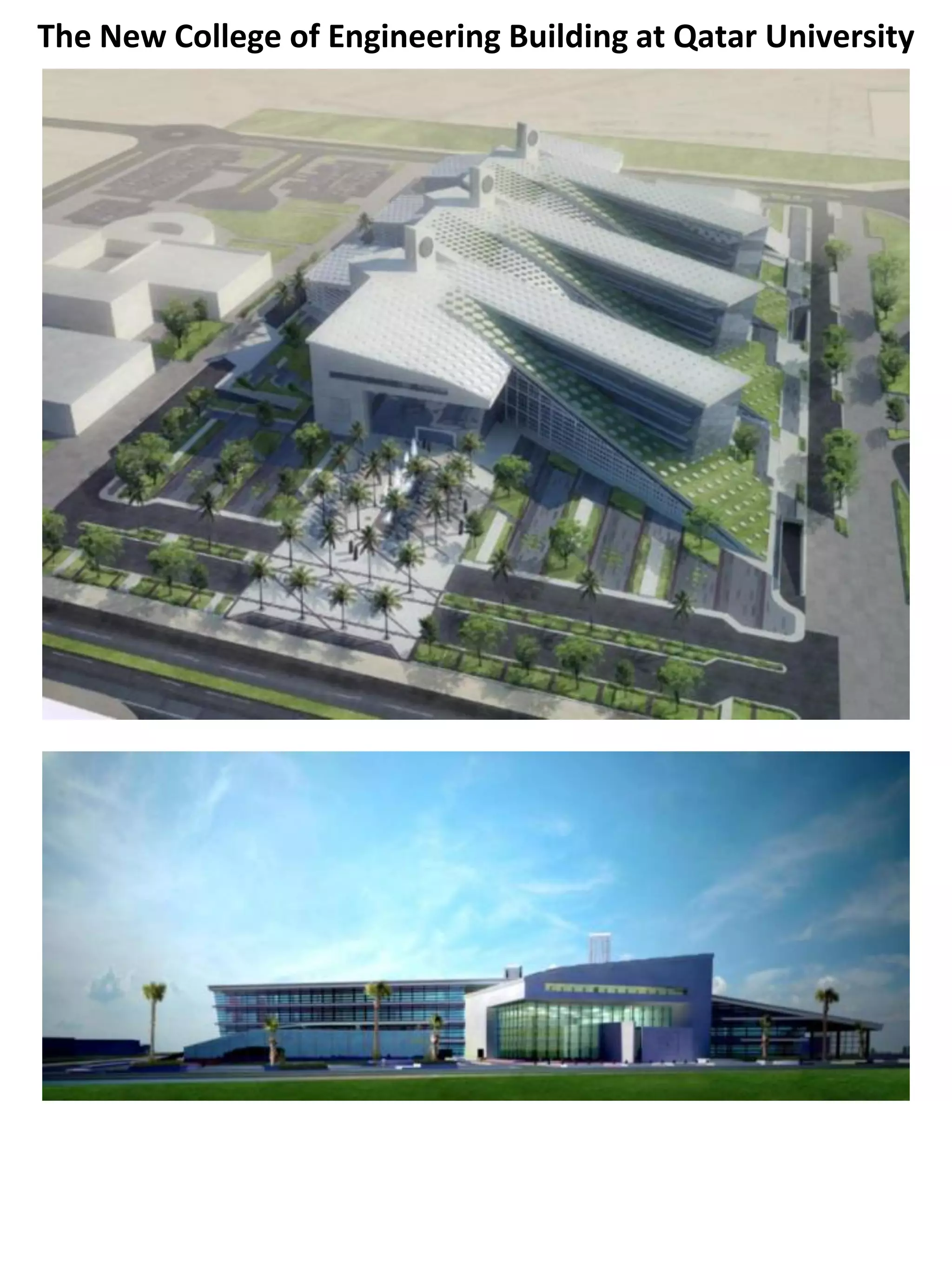 The New College of Engineering Building at Qatar University
 