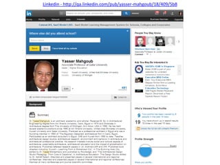Linkedin - http://qa.linkedin.com/pub/yasser-mahgoub/18/409/5b8

 