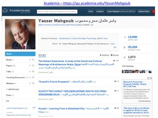 Academia – https://qu.academia.edu/YasserMahgoub

 