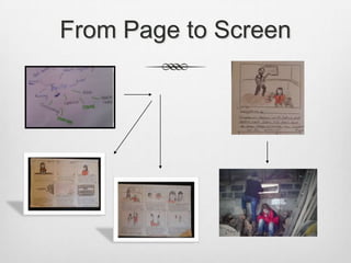 From Page to Screen
 