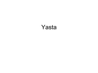 Yasta 
